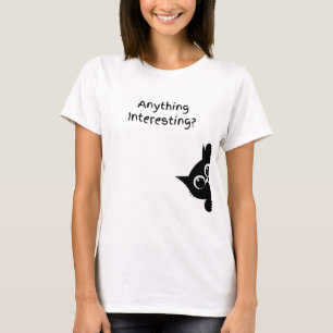 Camiseta ¿Algo Interesante? Gracia de Gato Negro Divertido