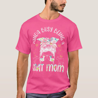 Camiseta Algo Ocupado Como Una Madre Cabra
