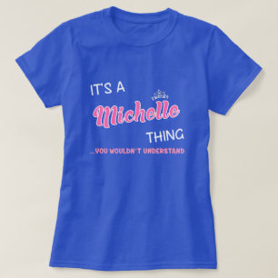Camiseta Algo que Michelle no entenderías