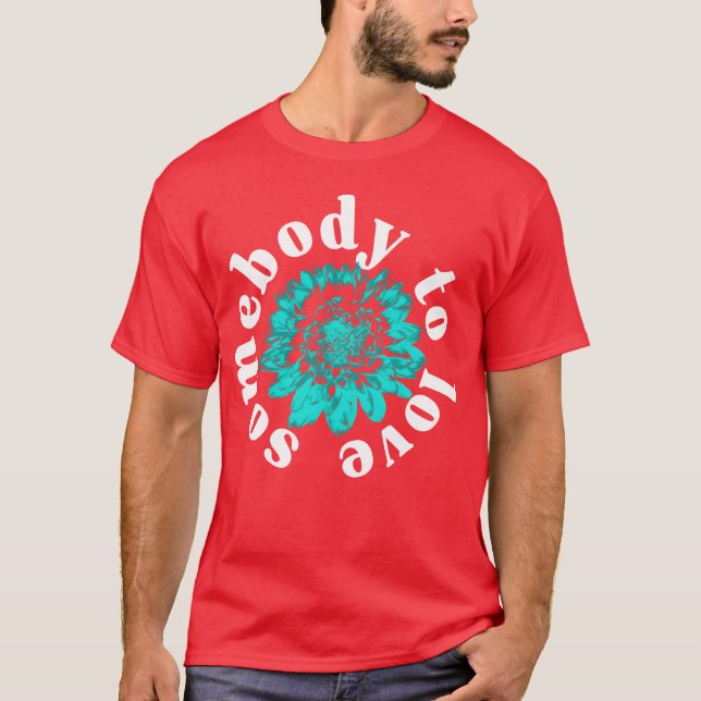 Camiseta Alguien ama a la chica (Anverso)
