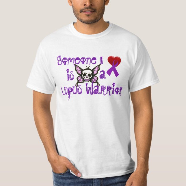 Camiseta Alguien amor de I….es un guerrero del lupus (Anverso)