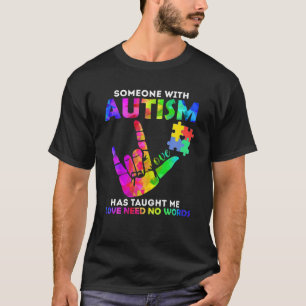 Camiseta Alguien con autismo me ha enseñado que el amor no