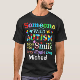 Camiseta Alguien con AUTISMO Me Hace SONREAR