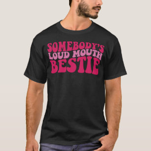 Camiseta Alguien de Loud Mouth Bestie