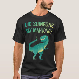 Camiseta Alguien diga Mahjong Majong Mah Jong Mah Jongg
