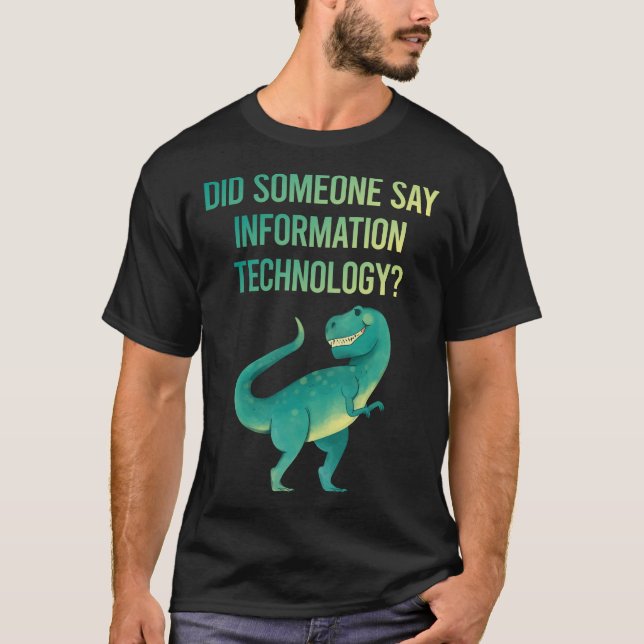 Camiseta Alguien diga tecnología de la información (Anverso)
