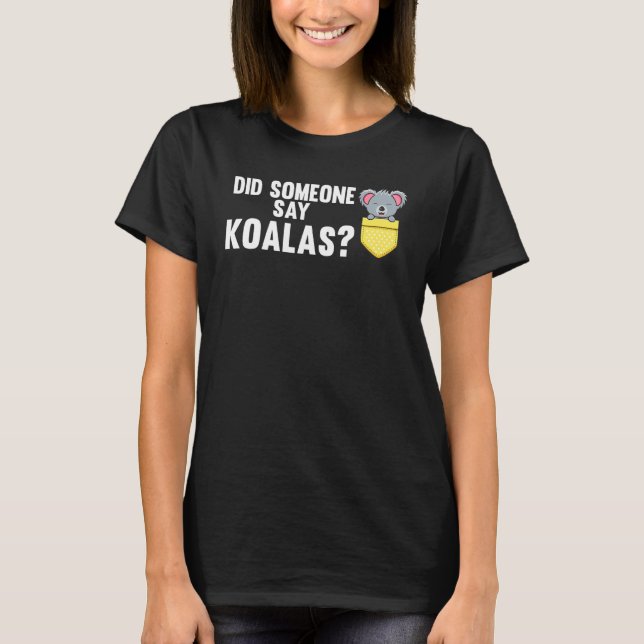 Camiseta Alguien dijo Animales de Koalas (Anverso)