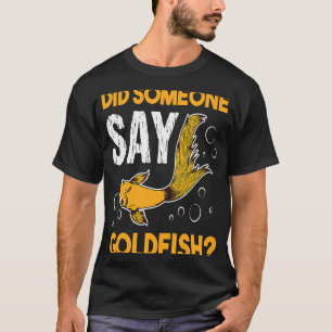 Camiseta Alguien dijo coche de criador de peces de peces de