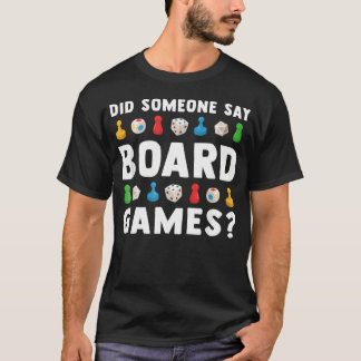 Camiseta ¿Alguien Dijo Juegos de Mesa Divertidos