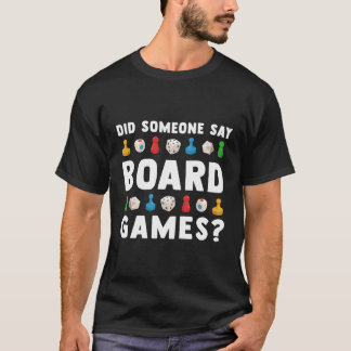 Camiseta ¿Alguien dijo juegos de mesa divertidos hombres de