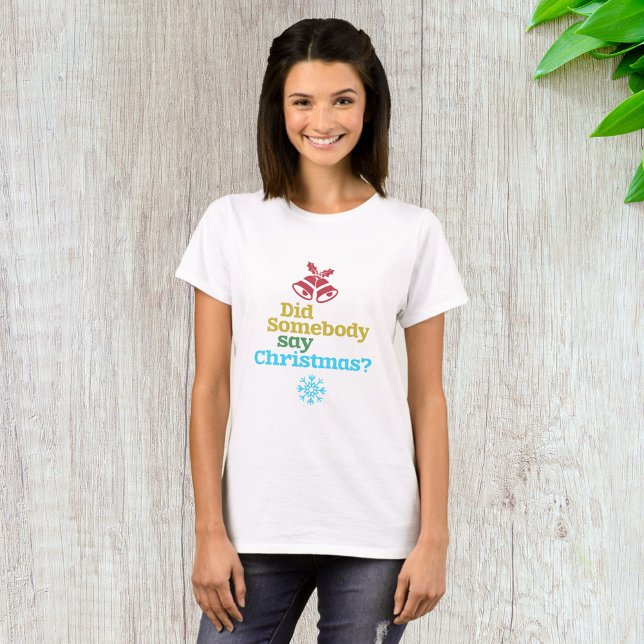Camiseta ¿Alguien dijo Navidad (Subido por el creador)