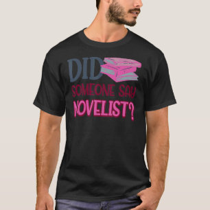 Camiseta Alguien dijo novelista