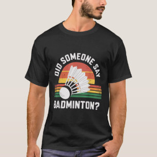 Camiseta Alguien dijo que el transbordador divertido de Bad