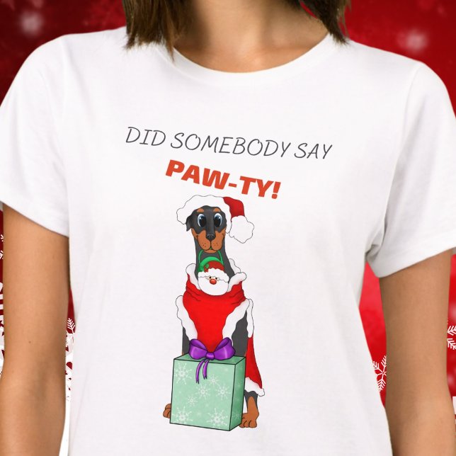 Camiseta ¿Alguien dijo que los Navidades de Paw-Ty Cute Dob (Subido por el creador)
