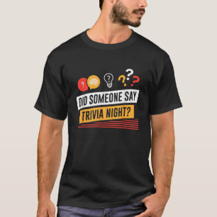 Camiseta Alguien dijo que Trivia Night Pub Prueba Trivia