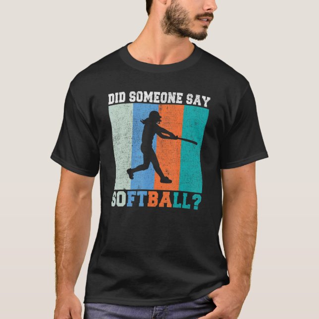 Camiseta Alguien dijo 'Softball' (Anverso)