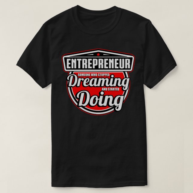 Camiseta Alguien Emprendedor Que Dejó De Soñar Y Estrella (Diseño del anverso)