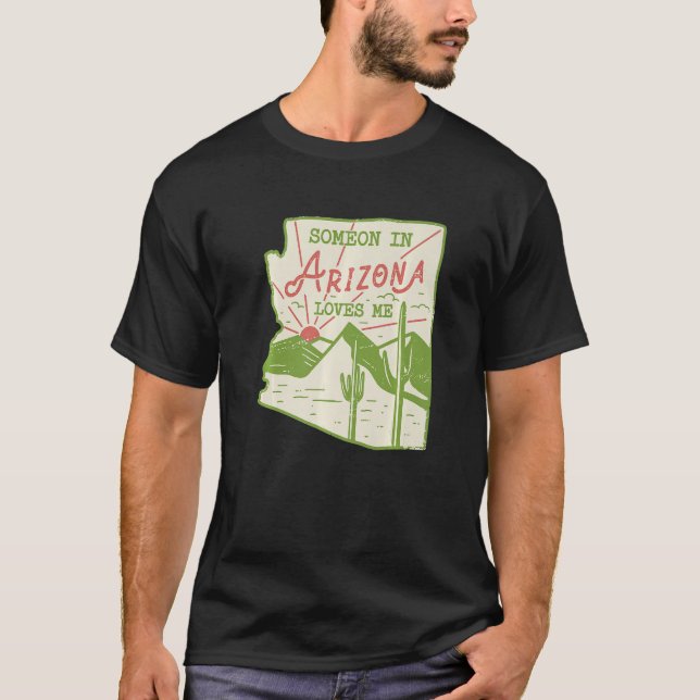 Camiseta Alguien En Arizona Me Ama El Viejo Estado Retro Ba (Anverso)