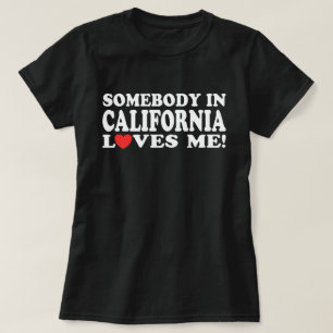 Camiseta Alguien En California Me Ama