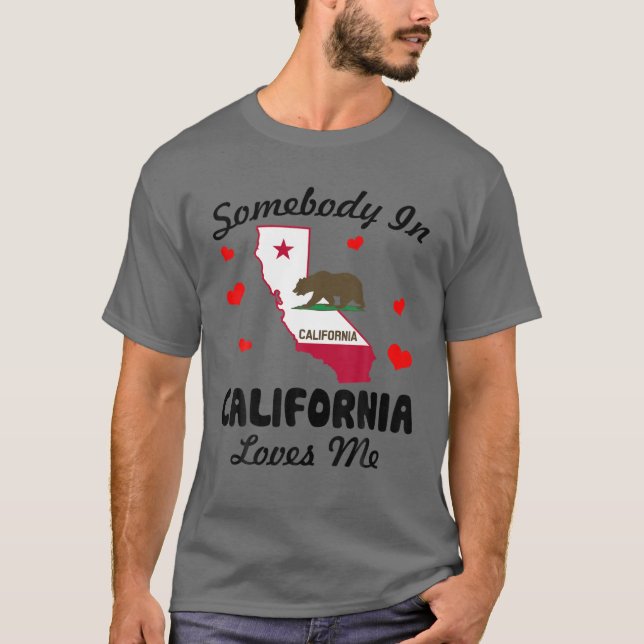 Camiseta Alguien En California Me Ama Un Regalo Gracioso (Anverso)