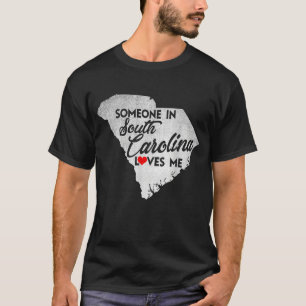 Camiseta Alguien En Carolina Del Sur Me Ama Carol Del Sur