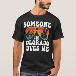 Camiseta Alguien En Colorado Me Ama A Los Hombres De Las Mo