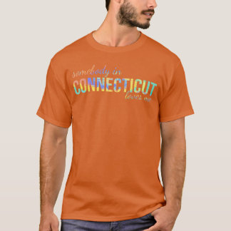 Camiseta Alguien en Connecticut me ama Alguien en CT Souven