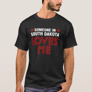 Camiseta Alguien En Dakota Del Sur Me Ama El Monte Rushmore