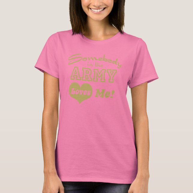 Camiseta Alguien en el ejército me ama (Anverso)