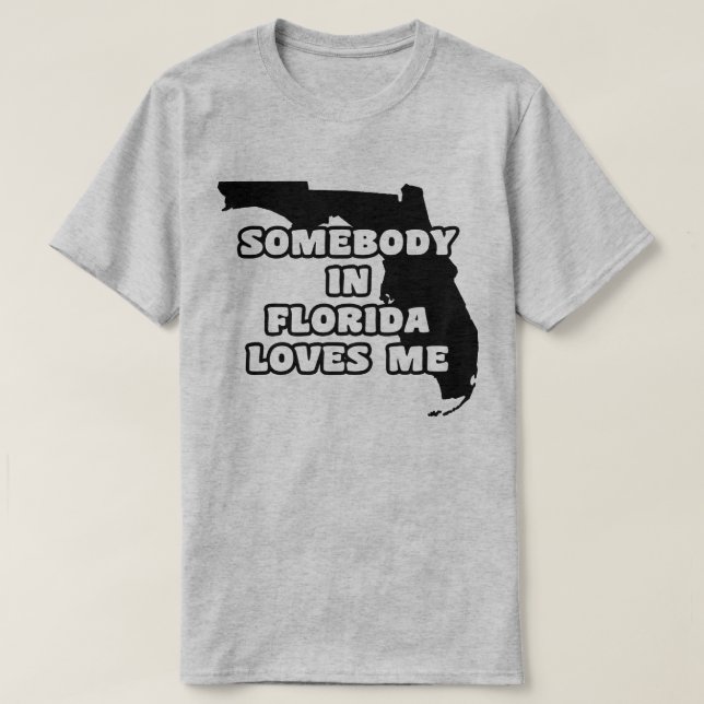 Camiseta Alguien en Florida me ama (Diseño del anverso)