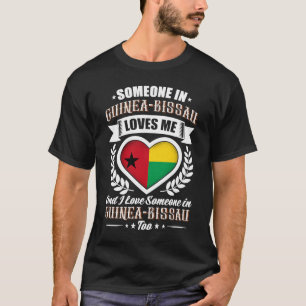 Camiseta Alguien en Guinea Bissau África me ama