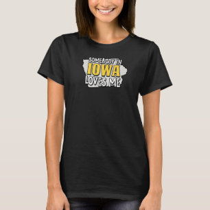 Camiseta Alguien En Iowa Me Ama El Viaje Estatal De Estados