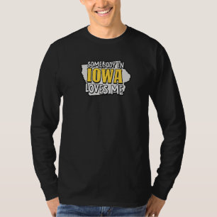 Camiseta Alguien En Iowa Me Ama El Viaje Estatal De Estados