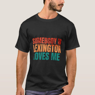 Camiseta Alguien En Lexington Me Ama A Los Puns Graciosos R