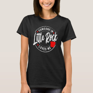 Camiseta Alguien en Little Rock, Arkansas me ama