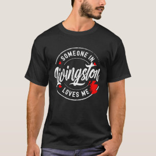 Camiseta Alguien en Livingston Escocia me ama