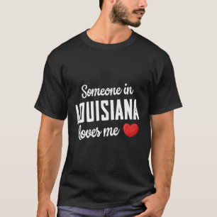Camiseta Alguien En Luisiana Me Ama