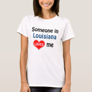 Camiseta Alguien en Luisiana me quiere