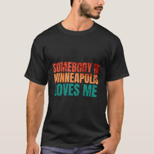 Camiseta Alguien En Minneapolis Me Ama A Los Puntitos Graci