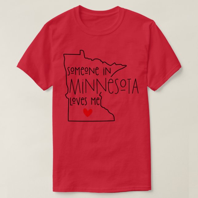 Camiseta Alguien En Minnesota Me Ama (Diseño del anverso)
