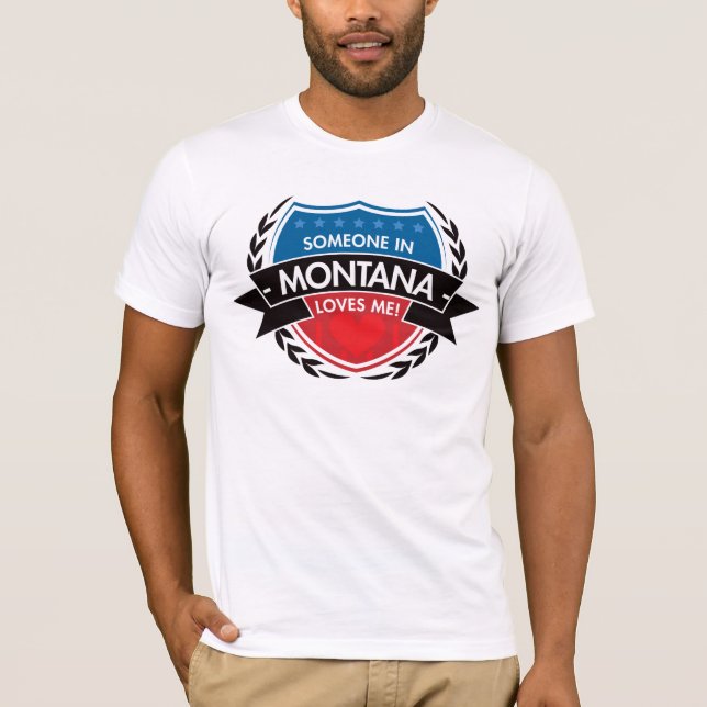 Camiseta Alguien en Montana me ama (Anverso)