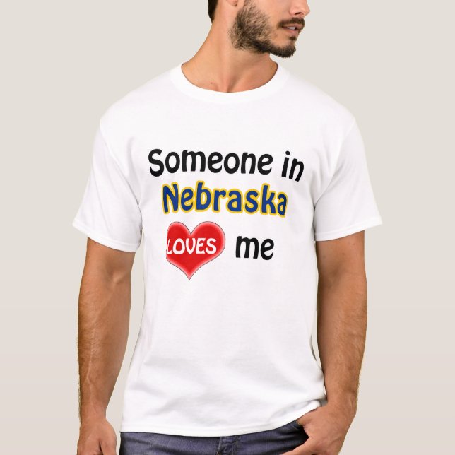 Camiseta Alguien en Nebraska me ama (Anverso)