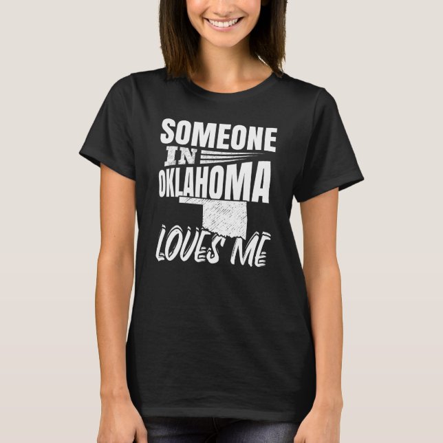 Camiseta Alguien En Oklahoma Me Ama (Anverso)