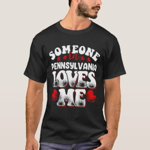 Camiseta Alguien En Pennsylvania Me Ama