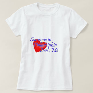 Camiseta Alguien en Philadelphia me ama