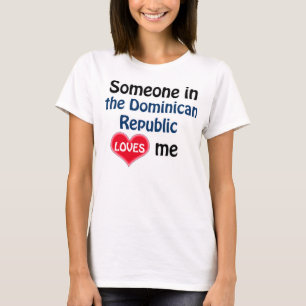 Camiseta Alguien en República Dominicana me ama