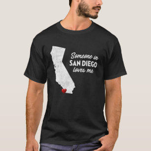 Camiseta Alguien En San Diego Me Ama California
