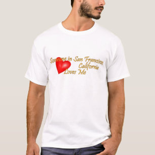 Camiseta Alguien en San Francisco me ama