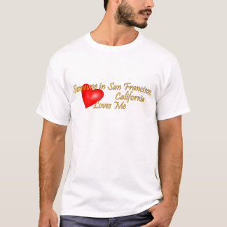 Camiseta Alguien en San Francisco me ama