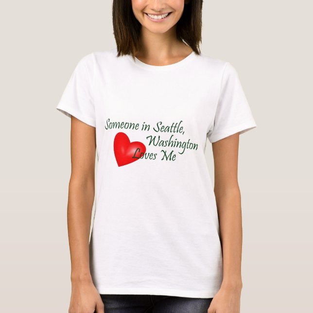 Camiseta Alguien en Seattle me ama (Anverso)
